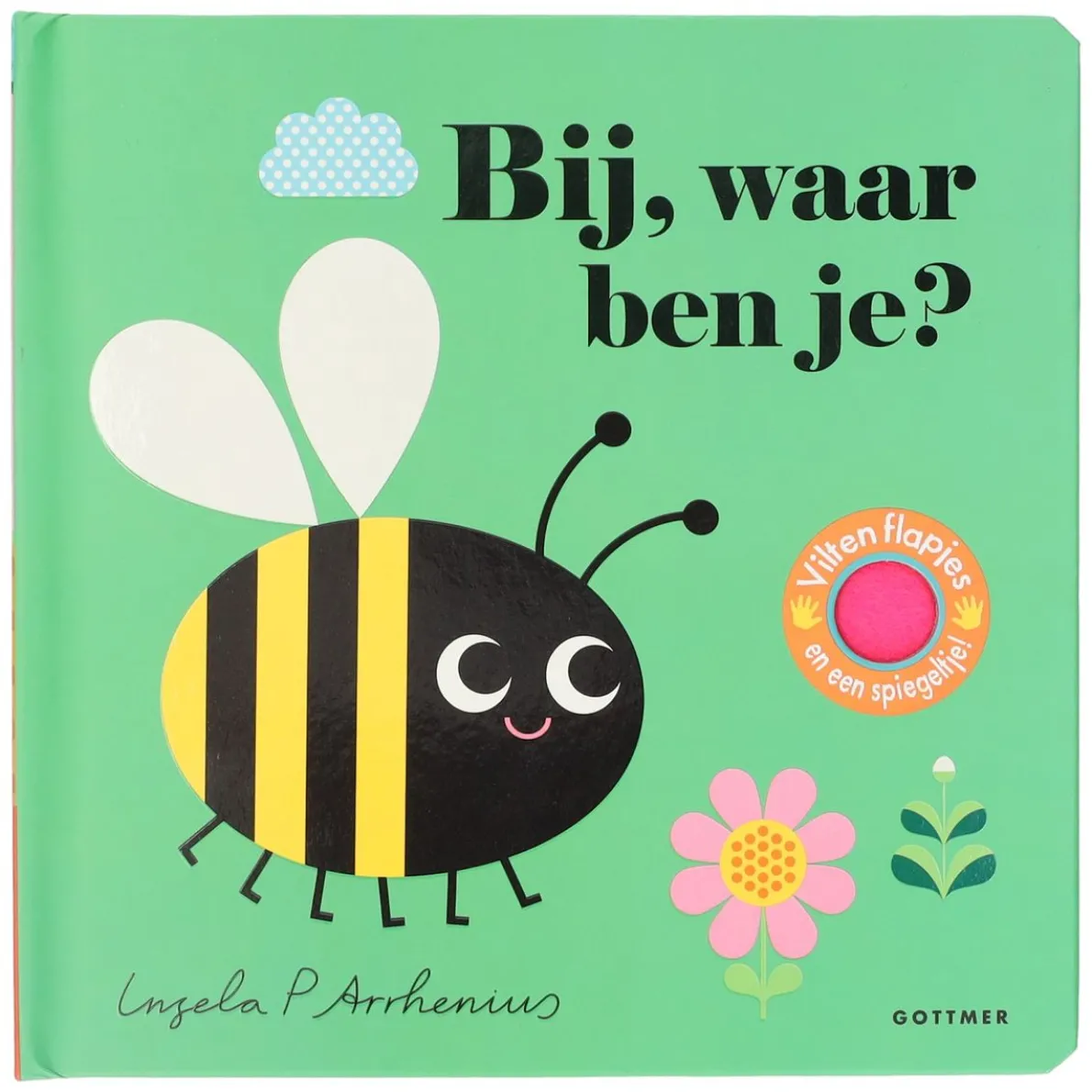 Bij, waar ben je?, Ingela P Arrhenius